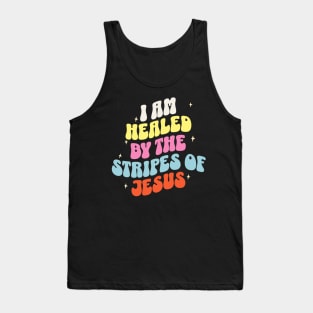 I am healed by the stripes of Jesus (Isa. 53:5). Tank Top